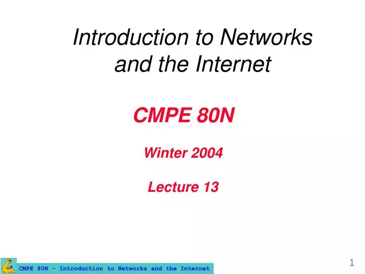cmpe 80n winter 2004 lecture 13