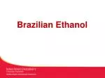 Brazilian Ethanol