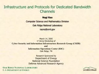 Infrastructure and Protocols for Dedicated Bandwidth Channels