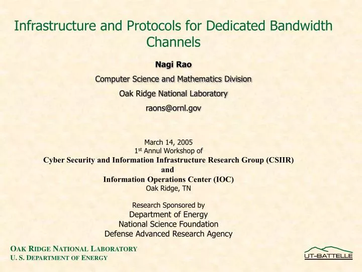 infrastructure and protocols for dedicated bandwidth channels