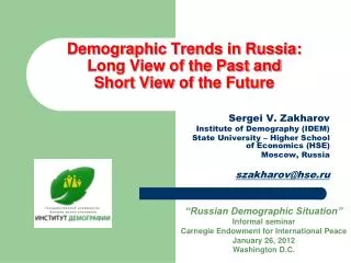 Demographic Trends in Russia: Long View of the Past and Short View of the Future