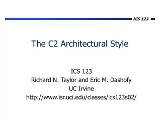 The C2 Architectural Style