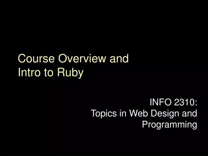 course overview and intro to ruby