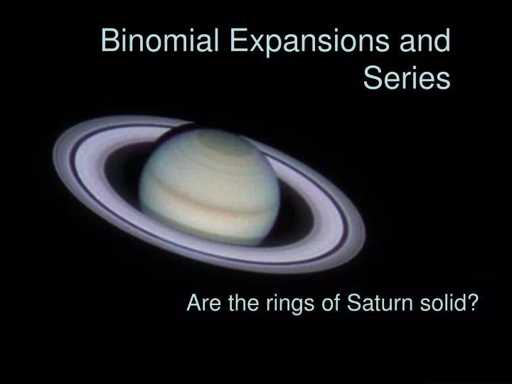 binomial expansions and series