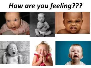 How are you feeling???
