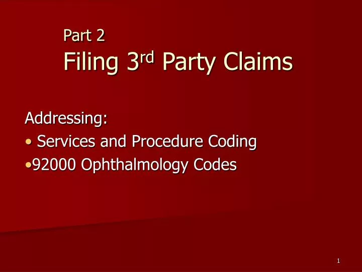 part 2 filing 3 rd party claims