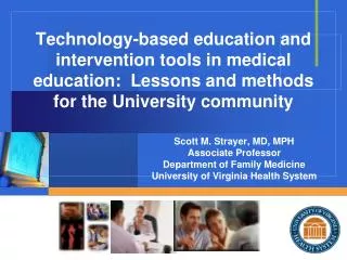 Scott M. Strayer, MD, MPH Associate Professor Department of Family Medicine