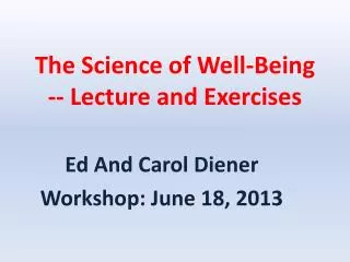The Science of Well-Being -- Lecture and Exercises