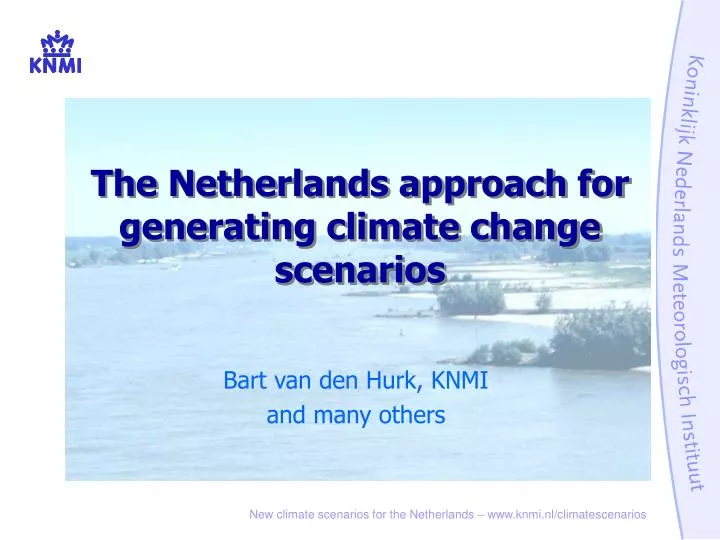 the netherlands approach for generating climate change scenarios