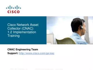 Cisco Network Asset Collector (CNAC) 1.2 Implementation Training