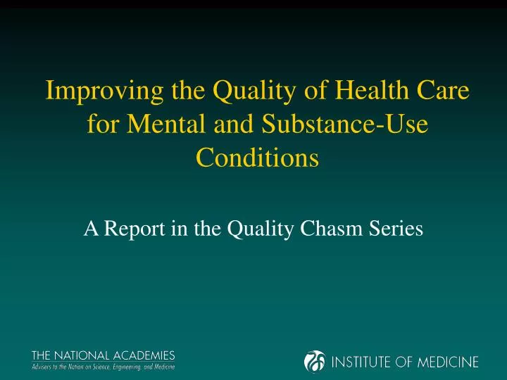 improving the quality of health care for mental and substance use conditions