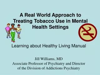 A Real World Approach to Treating Tobacco Use in Mental Health Settings
