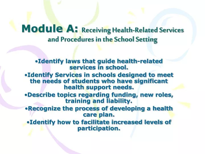 module a receiving health related services and procedures in the school setting