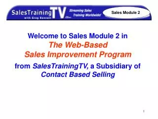 Welcome to Sales Module 2 in The Web-Based Sales Improvement Program
