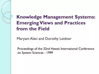 Knowledge Management Systems: Emerging Views and Practices from the Field