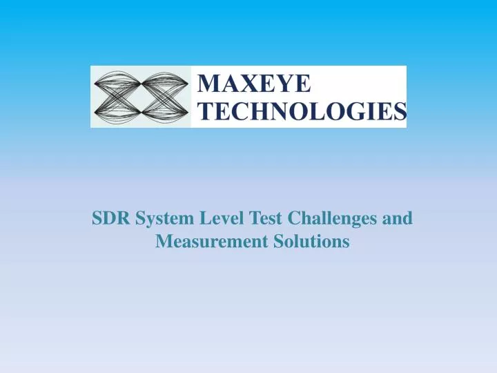 sdr system level test challenges and measurement solutions
