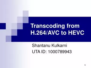 Transcoding from H.264/AVC to HEVC