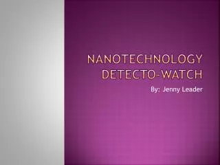 Nanotechnology Detecto-watch
