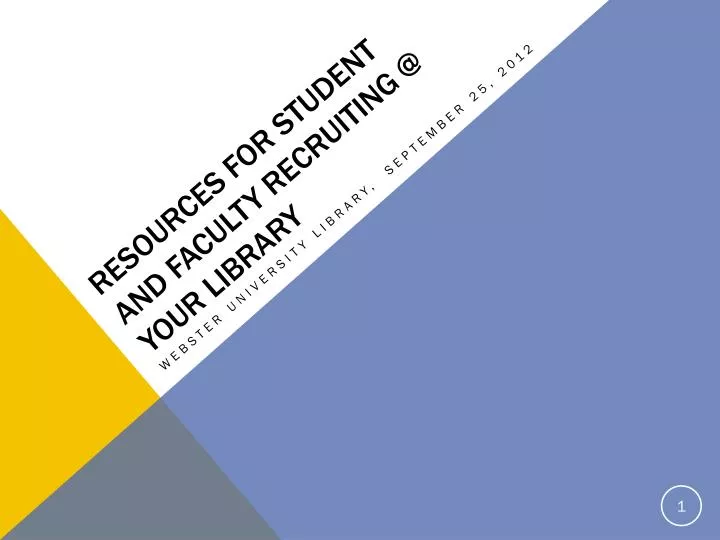 resources for student and faculty recruiting @ your library