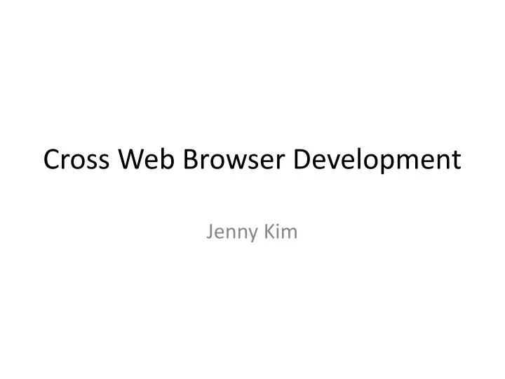 cross web browser development