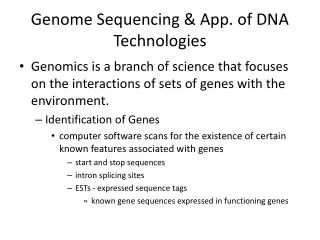 Genome Sequencing &amp; App. of DNA Technologies