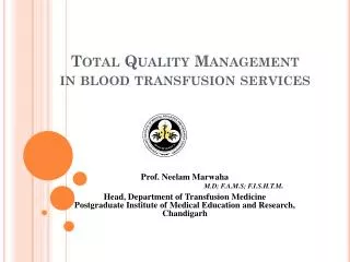 Total Quality Management in blood transfusion services