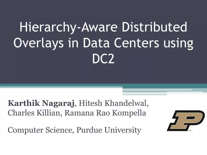 hierarchy aware distributed overlays in data centers using dc2