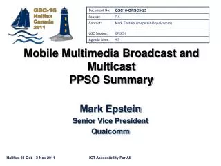 Mobile Multimedia Broadcast and Multicast PPSO Summary