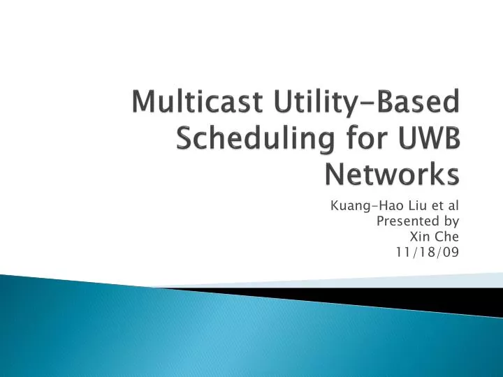 m ulticast utility based scheduling for uwb networks
