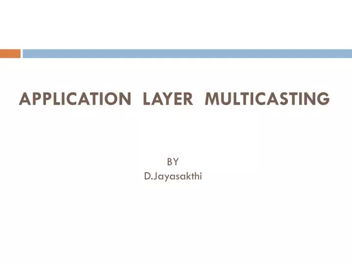 application layer multicasting