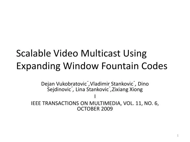 scalable video multicast using expanding window fountain codes