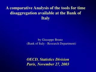 A comparative Analysis of the tools for time disaggregation available at the Bank of Italy