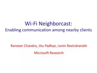 Wi-Fi Neighborcast: Enabling communication among nearby clients
