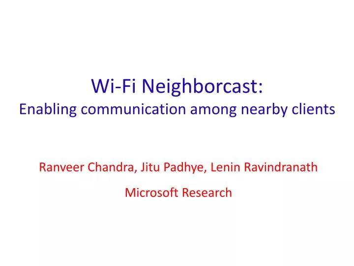 wi fi neighborcast enabling communication among nearby clients