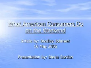 What American Consumers Do on the Weekend