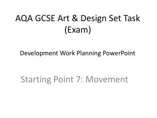 AQA GCSE Art &amp; Design Set Task (Exam)