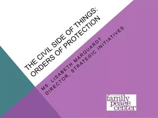 The Civil Side of Things: Orders of Protection