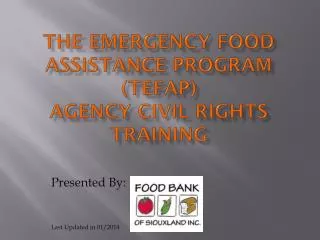 The emergency food Assistance program (TEFAP) Agency Civil Rights training