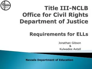 Title III-NCLB Office for Civil Rights Department of Justice Requirements for ELLs