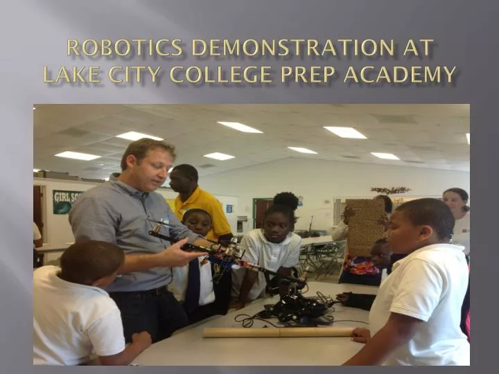robotics demonstration at lake city college prep academy
