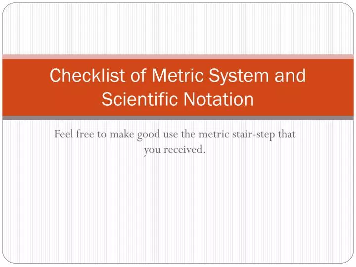 checklist of metric system and scientific notation