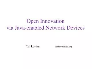 Open Innovation via Java-enabled Network Devices