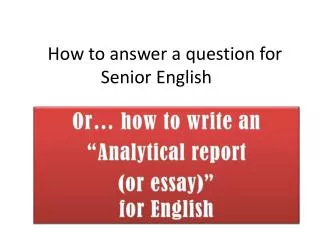How to answer a question for Senior English