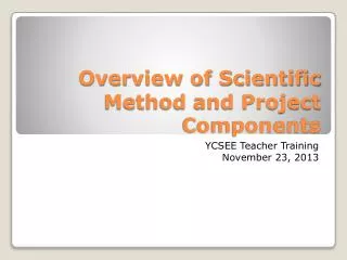 Overview of Scientific Method and Project Components