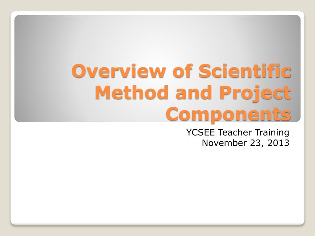 Science Project Component PPT - Overview of Scientific Method and Project Components PowerPoint ...