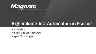High Volume Test Automation in Practice