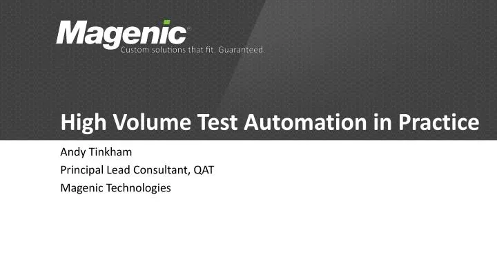 high volume test automation in practice