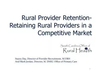 Rural Provider Retention- 
Retaining Rural Providers in a Competitive Market