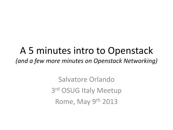 a 5 minutes intro to openstack and a few more minutes on openstack networking