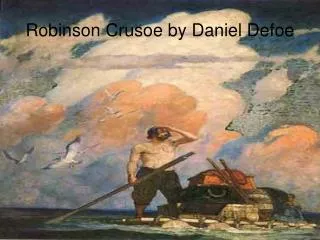 robinson crusoe by daniel defoe